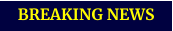 BREAKING NEWS