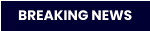 BREAKING NEWS